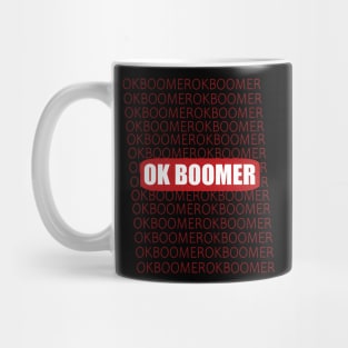NEW OK BOOMER Mug